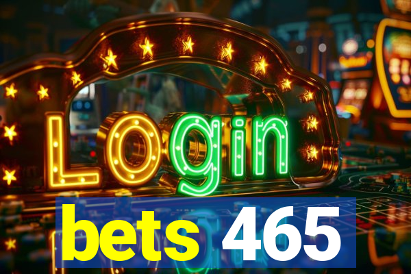 bets 465